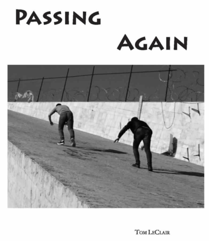 Passing Again by Tom LeClair